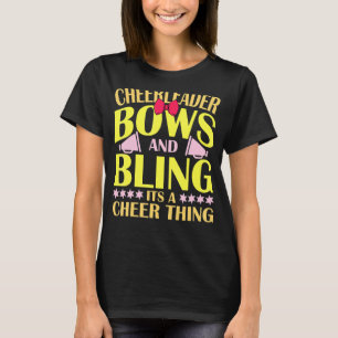 Cheerleader Bows And Bling Its A Cheer Thing T-Shirt