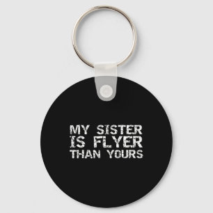 Cheerleader Brother Gift Idea My Sister Is Flyer T Key Ring