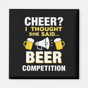Cheerleader Cheer Dad I Thought She Said Beer Comp Magnet