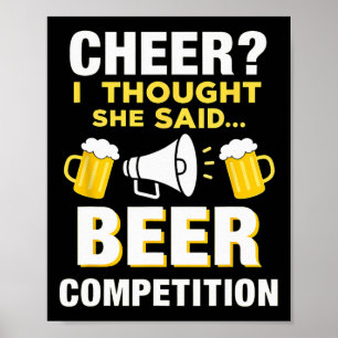 Cheerleader Cheer Dad I Thought She Said Beer Comp Poster