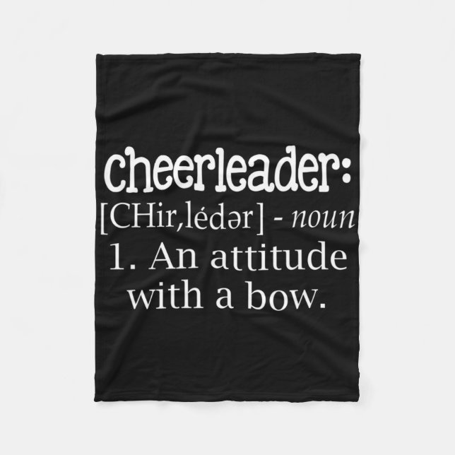 Cheerleader Definition An Attitude With A Bow Chee Fleece Blanket (Front)