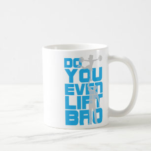 Cheerleader Do You Even Lift Bro Funny Cheerleadin Coffee Mug