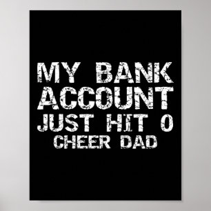 Cheerleader Father's My Nk Account Just Hit 0 Chee Poster