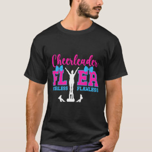 Cheerleader Flyer Fearless Flawless Cheer Flyer T-Shirt