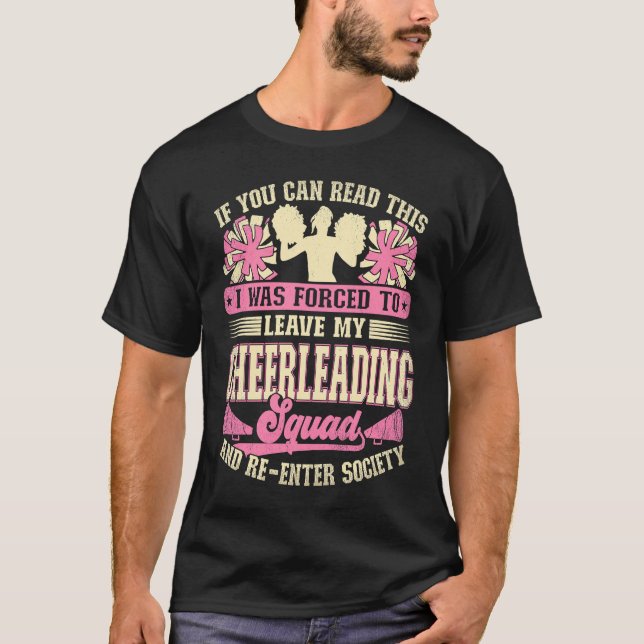 Cheerleader Forced To Leave My Cheerleading Squad  T-Shirt (Front)