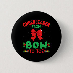 Cheerleader From Bow To Toe Funny Cheerleading Chr 6 Cm Round Badge