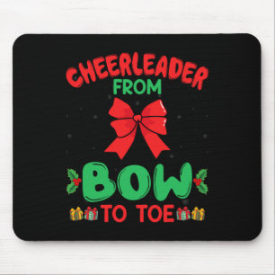 Cheerleader From Bow To Toe Funny Cheerleading Chr Mouse Pad