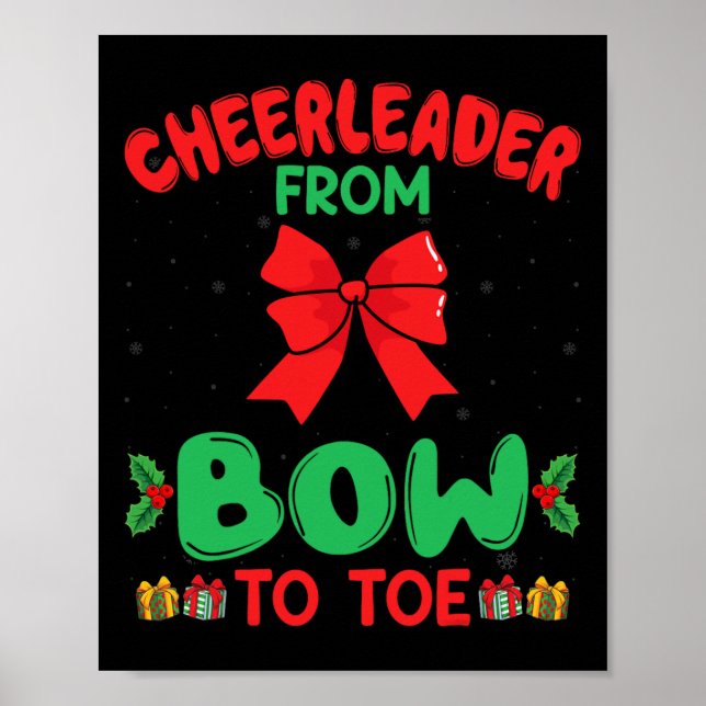 Cheerleader From Bow To Toe Funny Cheerleading Chr Poster (Front)