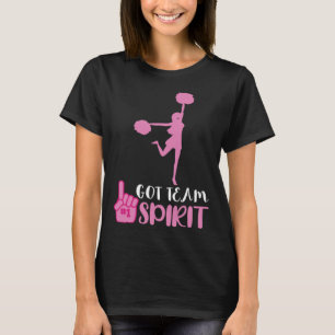 Cheerleader Got Team Spirit Cheer Squad Team Girl  T-Shirt
