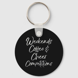 Cheerleader Mom Gift Weekends Coffee And Cheer Com Key Ring