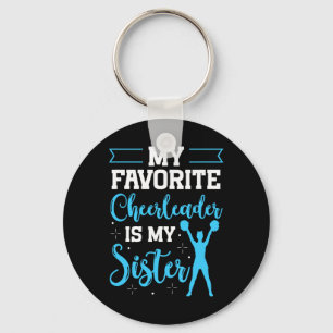 Cheerleader My Favourite Cheerlead Is My Sister Ch Key Ring