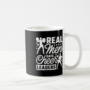 Cheerleader, Real Men Date Cheerleaders, Cheerlead Coffee Mug