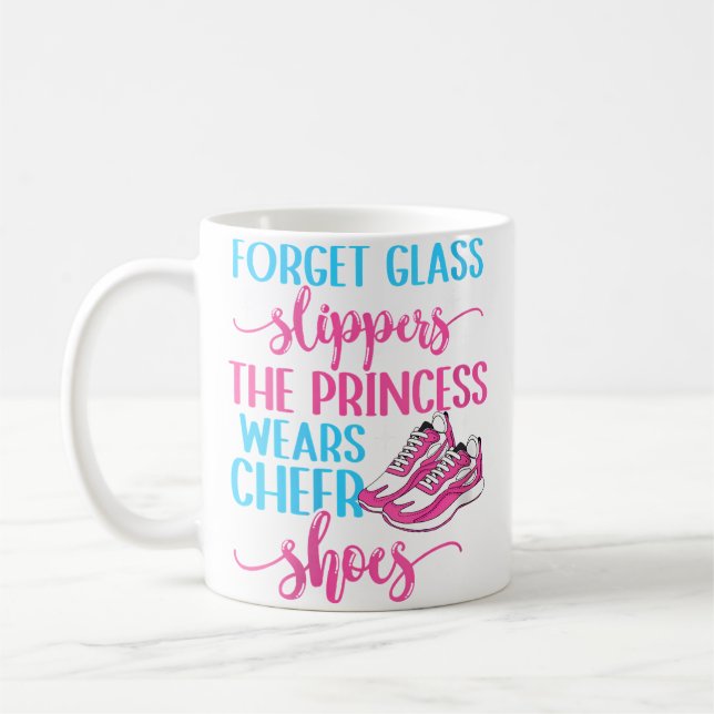 Cheerleader The Princess Wears Cheer Shoes Cheerle Coffee Mug (Left)