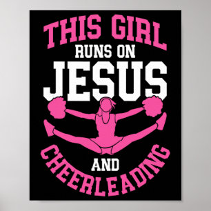 Cheerleader This Girl Runs On Jesus And Cheerleadi Poster
