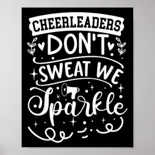 Cheerleaders Don't Sweat We Sparkle Poster