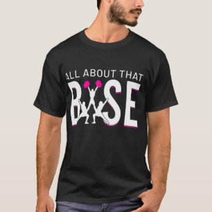 Cheerleading All About that Base Cheer T-Shirt