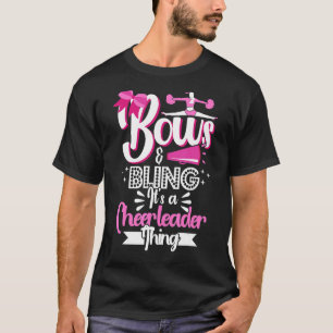 Cheerleading Bows & Bling It's A Cheerleader Thing T-Shirt