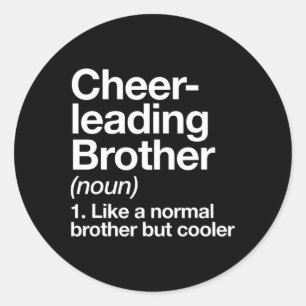 Cheerleading Brother Definition Funny Sports Classic Round Sticker