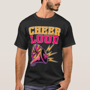 Cheerleading Cheer Loud Funny Cheerleader  T-Shirt