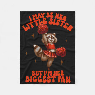Cheerleading Cheerleader I Be Her Little Sister Ch Fleece Blanket