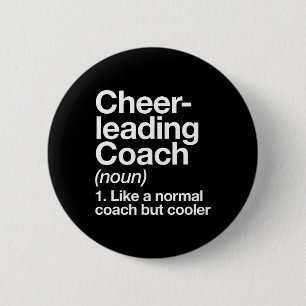 Cheerleading Coach Definition Sports Funny Trainer 6 Cm Round Badge