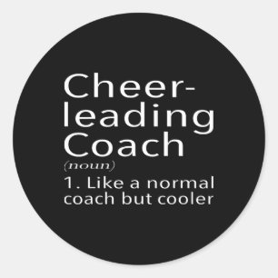 Cheerleading Coach Definition Sports Funny Trainer Classic Round Sticker