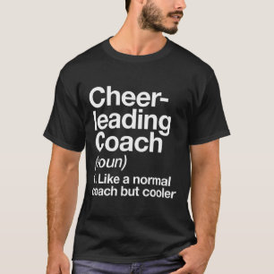 Cheerleading Coach Funny Definition Sports Trainer T-Shirt