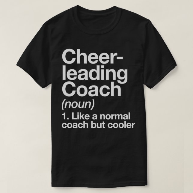 Cheerleading Coach Funny Definition Trainer Gift D T-Shirt (Design Front)