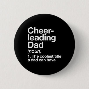 Cheerleading Dad Definition Funny Sports 6 Cm Round Badge