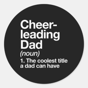 Cheerleading Dad Definition Funny Sports Classic Round Sticker