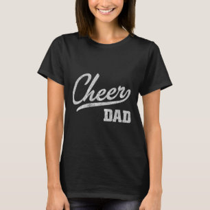 Cheerleading Dad Gift Proud Cheer Dad T-Shirt