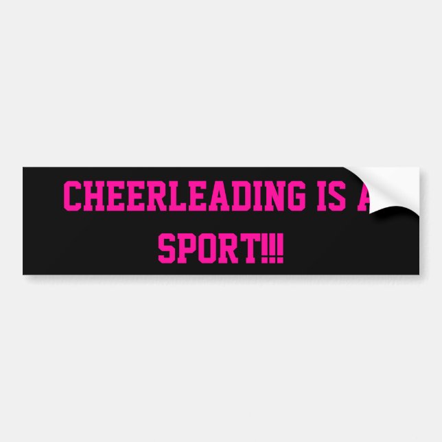 Cheerleading IS a sport!!! Bumper Sticker (Front)