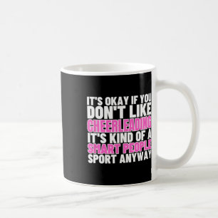 Cheerleading Is For Smart People Cheer Funny Cheer Coffee Mug