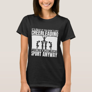 Cheerleading Is For Smart People Cheer Funny Cheer T-Shirt