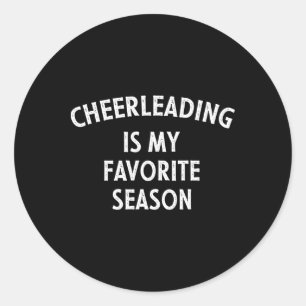 Cheerleading Is My Favourite Season Classic Round Sticker