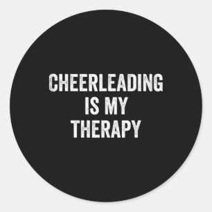 Cheerleading Is My Therapy Funny Saying Cheerleade Classic Round Sticker