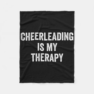 Cheerleading Is My Therapy Funny Saying Cheerleade Fleece Blanket