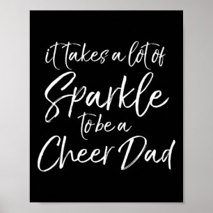 Cheerleading It Takes A Lot Of Sparkle To Be A Che Poster