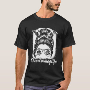Cheerleading Life Messy Bun Pom Pom Cheerleader Gi T-Shirt