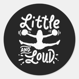 Cheerleading Little And Loud Cheerleader Gift Team Classic Round Sticker