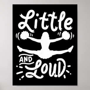 Cheerleading Little And Loud Cheerleader Gift Team Poster