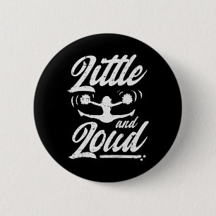 Cheerleading Little And Loud Cheerleader Team Wome 6 Cm Round Badge