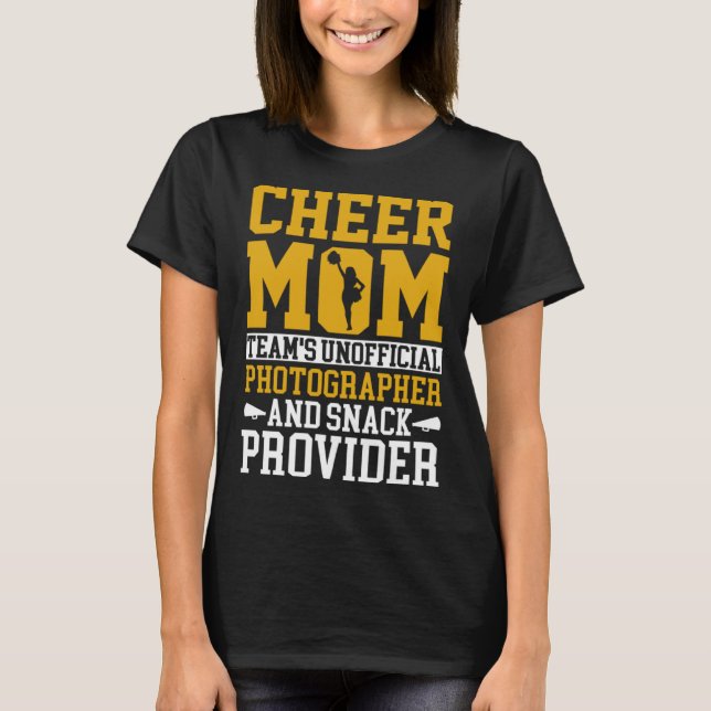 Cheerleading Mom Unofficial Photographer Snack Pro T-Shirt (Front)