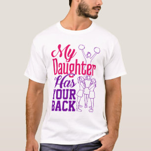 Cheerleading Mum My Daughter Has Your Back T-Shirt