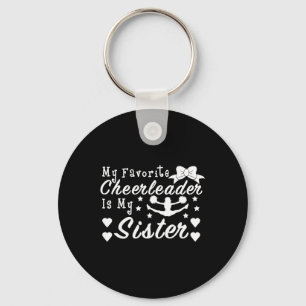 Cheerleading My Favourite Cheerleader Is My Sister Key Ring