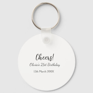 Cheers 21st birthday add name date simple minimal  key ring