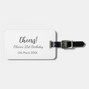 Cheers 21st birthday add name date simple minimal  luggage tag