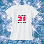 Cheers 21st Birthday T-Shirt<br><div class="desc">Make a stylish statement on your 21st birthday with our 21st Birthday T-Shirt. Featuring a trendy design and the phrase "cheers to twenty-one, " this shirt is the perfect outfit choice for your special day. Whether you're celebrating with friends or hitting the town, this t-shirt lets everyone know it's time...</div>