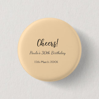 Cheers 30th birthday add name date simple minimal  3 cm round badge