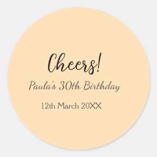 Cheers 30th birthday add name date simple minimal  classic round sticker